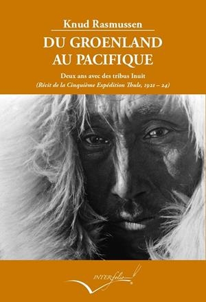 DU GROENLAND AU PACIFIC | 9788494388682 | RASMUSSEN, KNUD