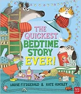 QUICKEST BEDTIME STORY EVER!, THE | 9781839946806 | FITZGERALD, LOUISE