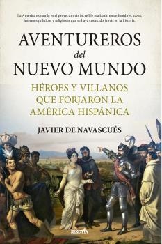 AVENTUREROS DEL NUEVO MUNDO | 9788418414633 | NAVASCUÉS, JAVIER DE
