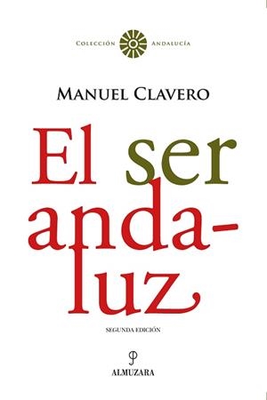 SER ANDALUZ, EL | 9788411318327 | CLAVERO ARÉVALO, MANUEL