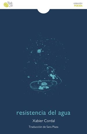RESISTENCIA DEL AGUA | 9788418699870 | CORDAL, XABIER