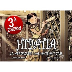 HIPATIA, LA VERDAD EN LAS MATEMATICAS | 9788412157192 | BAYARRI, JORDI