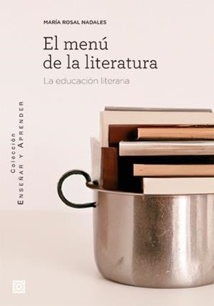 MENU DE LA LITERATURA, EL | 9788413694870 | ROSAL NADALES, MARÍA