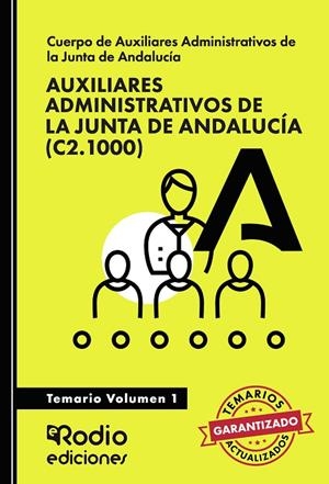 AUXILIARES ADMINISTRATIVOS DE LA JUNTA DE ANDALUCIA. TEMARIO VOL. 1 | 9788418794186
