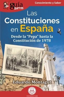 GUÍABURROS : LAS CONSTITUCIONES EN ESPAÑA | 9788419731173 | MONTAGUT, EDUARDO