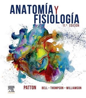 ANATOMIA Y FISIOLOGIA 11ª ED | 9788413824628 | PATTON