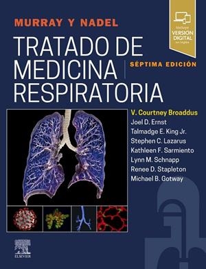 MURRAY Y NADEL TRATADO DE MEDICINA RESPIRATORIA 2 VOLS 7ªED | 9788413824314 | BROADDUS