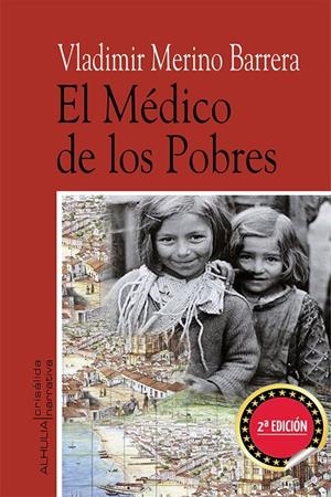 MÉDICO DE LOS POBRES, EL (2.ª EDICIÓN) | 9788412739213 | MERINO BARRERA, VLADIMIR