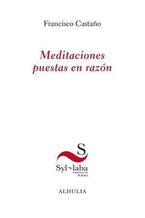 MEDITACIONES PUESTAS EN RAZÓN | 9788412707472 | CASTAÑO, FRANCISCO
