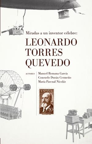 LEONARDO TORRES QUEVEDO | 9788412561036 | ROMANA GARCIA, MANUEL / DURAN CERMEÑO, C.