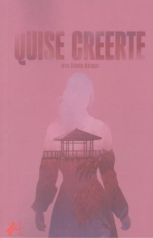 QUISE CREERTE | 9788419899323 | SABADA MARQUEZ, LEIRE