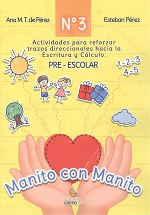 MANITO CON MANITO 03. INICIA LA AVENTURA DE LEER Y ESCRIBIR | 9788412716719 | PÉREZ, ANA M. T. / PÉREZ, ESTEBAN