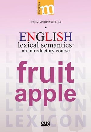 ENGLISH LEXICAL SEMANTICS AN INTRODUCTORY COURSE | 9788433871916 | MARTÍN MORILLAS, JOSÉ M.