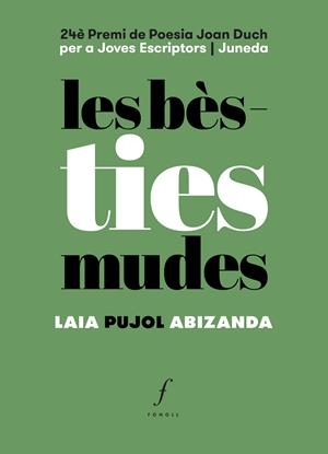 BÈSTIES MUDES, LES | 9788412697711 | PUJOL ABIZANDA, LAIA