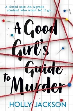 A GOOD GIRL'S GUIDE TO MURDER | 9781405293181 | JACKSON, HOLLY
