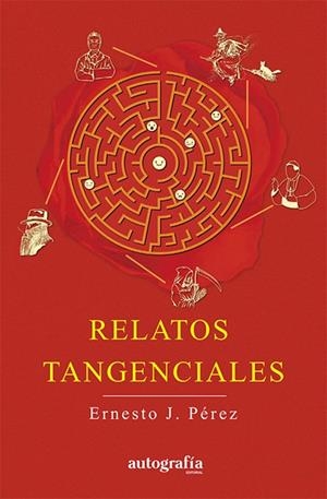 RELATOS TANGENCIALES | 9788419796592 | PÉREZ, ERNESTO J.