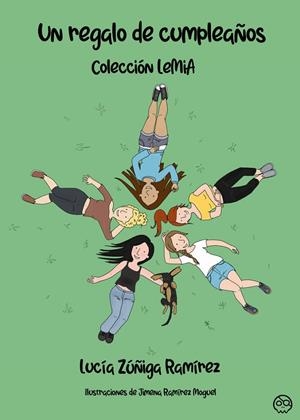 LEMIA UN REGALO DE CUMPLEAÑOS | 9788419379672 | RAMÍREZ MOGUEL, ERIKA