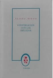 CONVERSACIONES CON LOS DIFUNTOS | 9788475063454 | DIEGO, E.