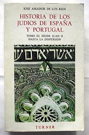 HISTORIA SOCIAL, POLÍTICA Y RELIGIOSA DE LOS JUDIOS DE ESPAÑA Y PORTUGAL 3 | 9788475061122 | DE LOS RIOS, A.