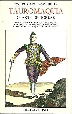 TAUROMAQUIA O EL ARTE DE TOREA | 9788475060439 | DELGADO, J.