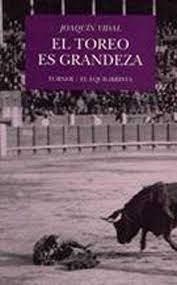 TOREO ES GRANDEZA, EL | 9788475061979 | VIDAL, J.