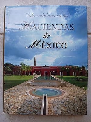 VIDAS COTIDIANAS EN LAS HACIENDAS DE MEXICO | 9789687009575