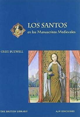 SANTOS EN LOS MANUSCRITOS MEDIEVALES, LOS | 9788475067810 | BUZWELL, G.