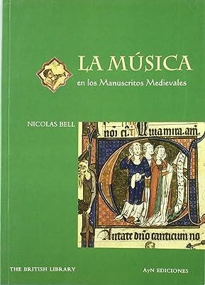MUSICA EN LOS MANUSCRITOS MEDIEVALES, LA | 9788475067803 | BELL, N.