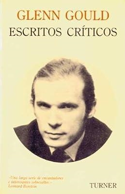 ESCRITOS CRÍTICOS | 9788475062846 | GOULD, GLENN