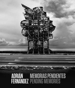 ADRIÁN FERNÁNDEZ. MEMORIAS PENDIENTES | 9788418895210 | DE LA NUEZ, IVÁN