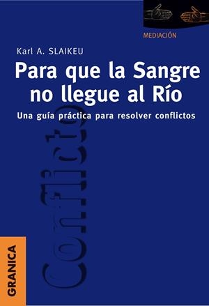 PARA QUE LA SANGRE NO LLEGUE AL RÍO | 9789506412340