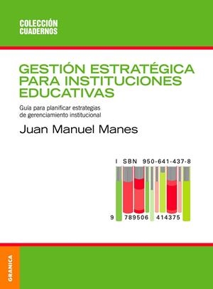 GESTION ESTRATEGICA PARA INSTITUCIONES EDUCATIVAS | 9789506411220 | MANES, JUAN MANUEL