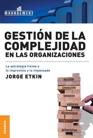GESTION DE LA COMPLEJIDAD EN LAS ORGANIZACIONES | 9789506414696 | ETKIN, JORGE RICARDO