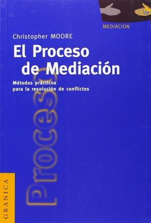 PROCESO DE MEDIACION | 9789506414788 | MOORE, CHRISTOPHER