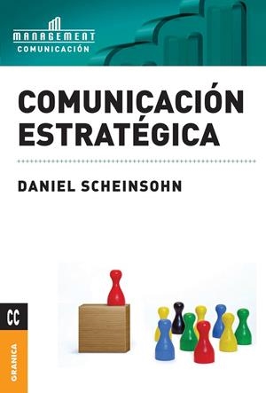 COMUNICACION ESTRATEGICA | 9789506415396 | SCHEINSOHN, DANIEL A.