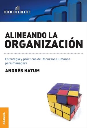 ALINEANDO LA ORGANIZACION | 9789506415617 | HATUM, ANDRES
