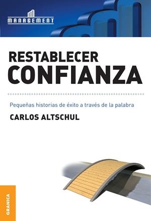 RESTABLECER CONFIANZA | 9789506415730 | ALTSCHUL, CARLOS