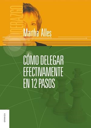 COMO DELEGAR EFECTIVAMENTE EN 12 PASOS | 9789506415839 | ALLES, MARTHA ALICIA