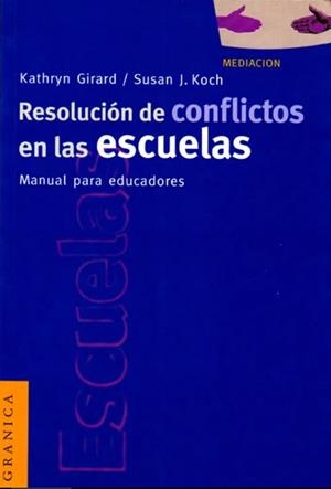 RESOLUCION DE CONFLICTOS EN LAS ESCUELAS | 9789506415952 | GIRARD, KATHRYN