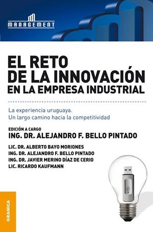 RETO DE LA INNOVACION EN LA EMPRESA INDUSTRIAL, EL | 9789506416003 | BELLO PINTADO, ALEJANDRO