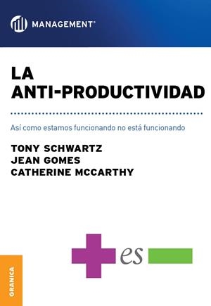 ANTI-PRODUCTIVIDAD, LA | 9789506417635 | TONY, SCHWARTS