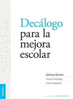 DECALOGO PARA LA MEJORA ESCOLAR | 9789506418625 | GVIRTZ, SILVINA