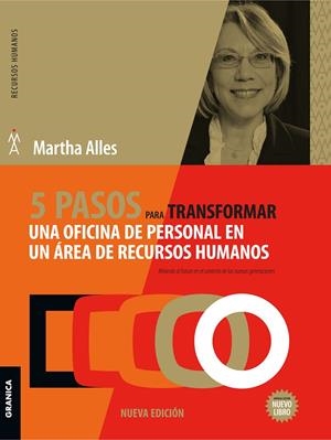 5 PASOS PARA TRANSFORMAR UNA OFICINA DE PERSONAL (2A ED) | 9789506419547 | ALLES, MARTHA ALICIA