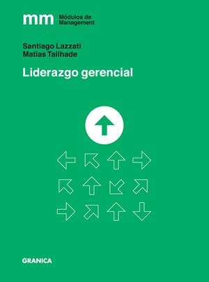 LIDERAZGO GERENCIAL | 9789878358031 | LAZZATI, SANTIAGO