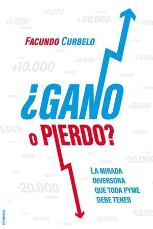 ¿GANO O PIERDO? | 9789878358086 | CURBELO, FACUNDO