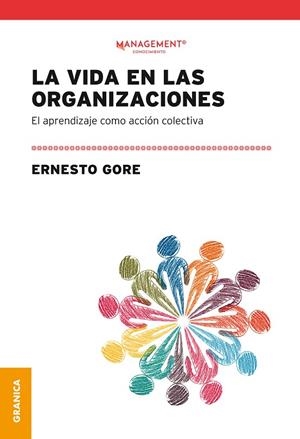 VIDA EN LAS ORGANIZACIONES, LA | 9789878358352 | GORE, ERNESTO