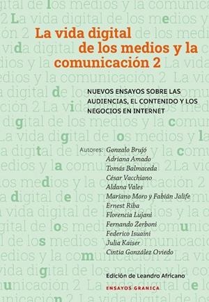 VIDA DIGITAL DE LOS MEDIOS Y LA COMUNICACIÓN 2, LA | 9789878358925 | AFRICANO, LEANDRO