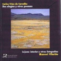 DOS ELEGIAS Y OTROS POEMAS | 9788494129209 | FRÍAS DE CARVALHO, CARLOS