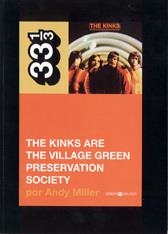 KINKS ARE THE VILLAGE GREEN PRESERVATION SOCIETY, THE | 9788461361977 | MILLER, ANDY