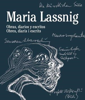 MARIA LASSNIG. OBRAS DIARIOS Y ESCRITOS | 9788488786388